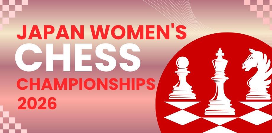 Japan Women's Chess Championship 2026 | 日本チェス連盟